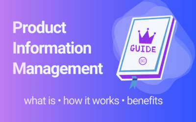 Product Information Management: what is PIM?