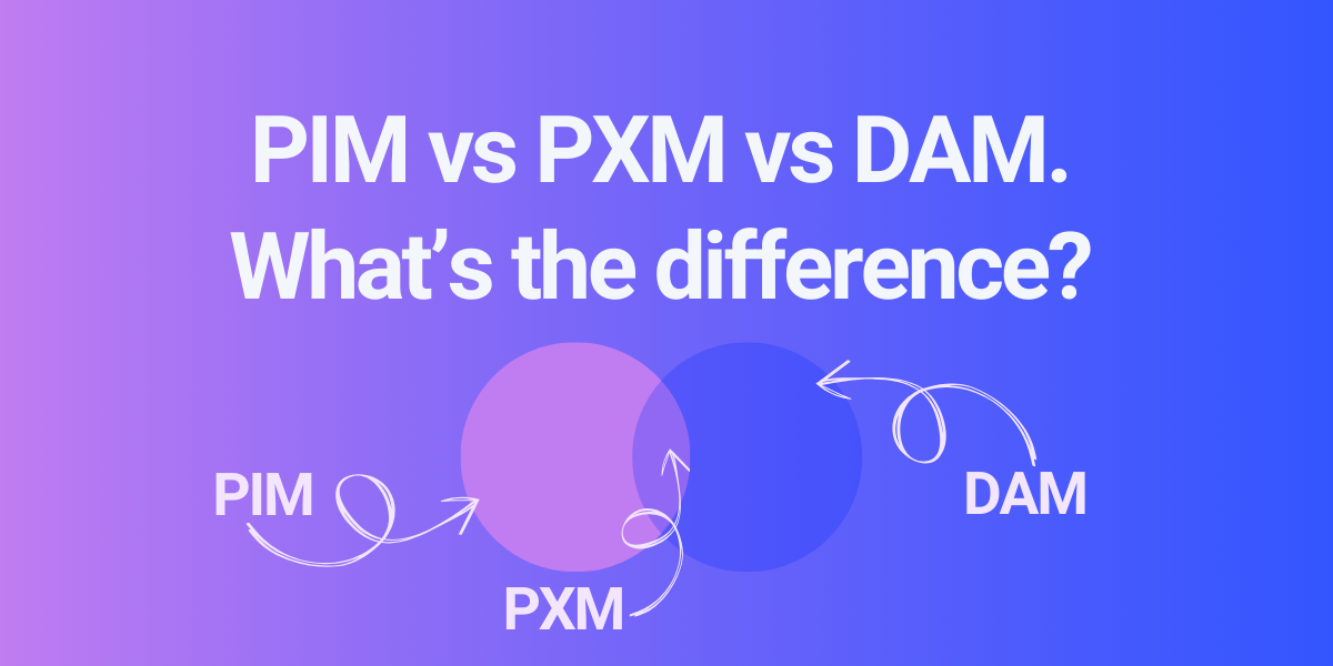 pim vs pxm vs dam header